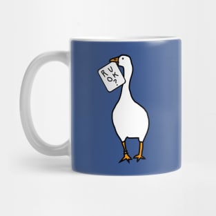 Goose with Stolen R U OK Sign Mug